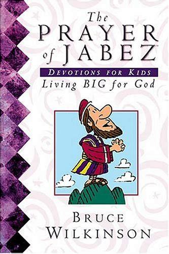 the prayer of jabez devotions for kids living big for god PDF
